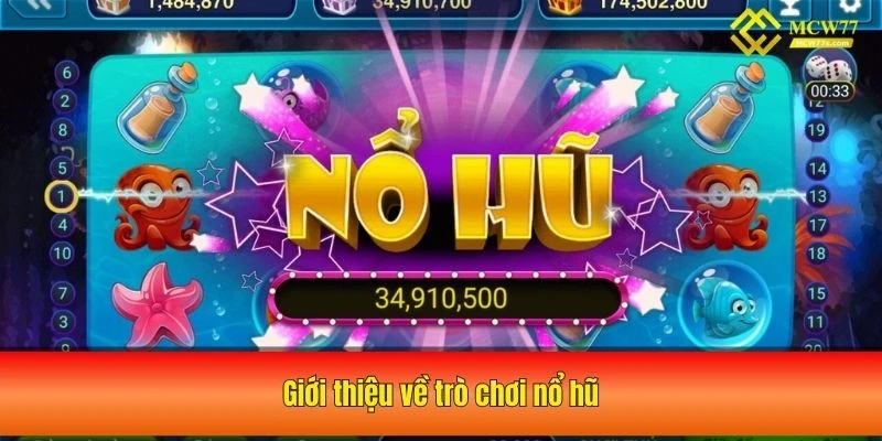 Giới thiệu game nổ hũ